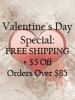 Valentine's Day Sale: Free Shipping + $5 Off Order $85 or more